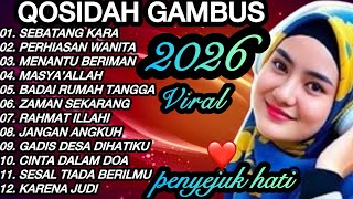 MOST EXPENSIVE 2026 QOSIDAH GAMBUS COLLECTION ‼️MELODIOUS AND SOOTHING TO THE HEART ♥️ PLEASANT T...