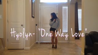 Yasmin Marcelo- Hyolyn One Way Love Dance Cover