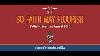 Catholic Services Appeal (CSA) 2018 - So Faith May Flourish (English video)