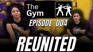 REUNITED | The Gym: 004