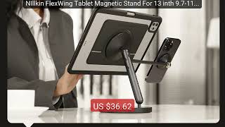 NIllkin FlexWing Tablet Magnetic Stand For 13 inth 9.7-11 inth... — Hot Deal 2026 | Limited Offer!