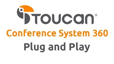 Plug and Play  I  Toucan Video Conference System 360