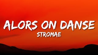 Stromae - Alors On Danse (Lyrics) (Tiktok Song) Resimi