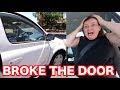 Driving with my mum broke the door