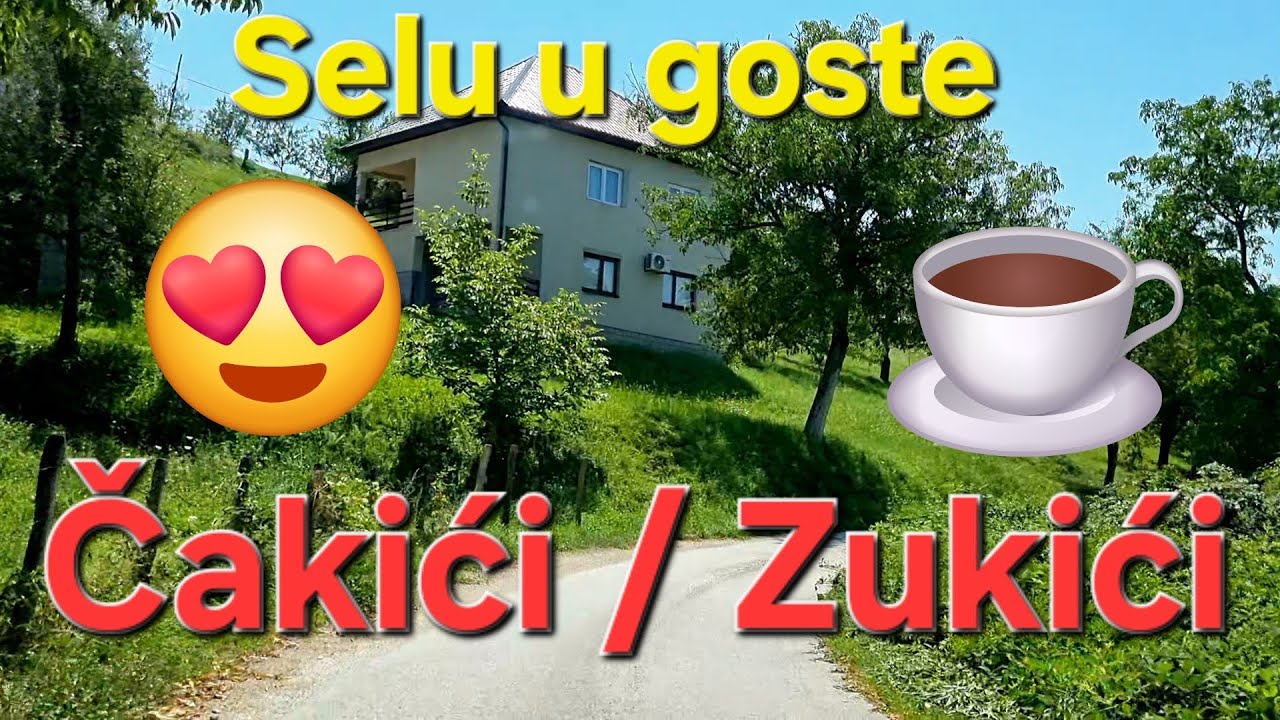 ❤️❤️Posjeta selu Čakići, zaseok Zukići – Prirodne ljepote i život na selu