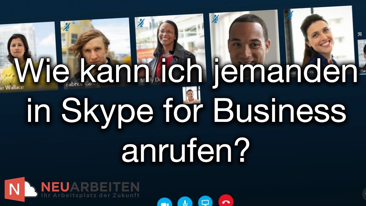 Wie kann ich jemanden in Skype for Business anrufen? | NEUARBEITEN (S4B