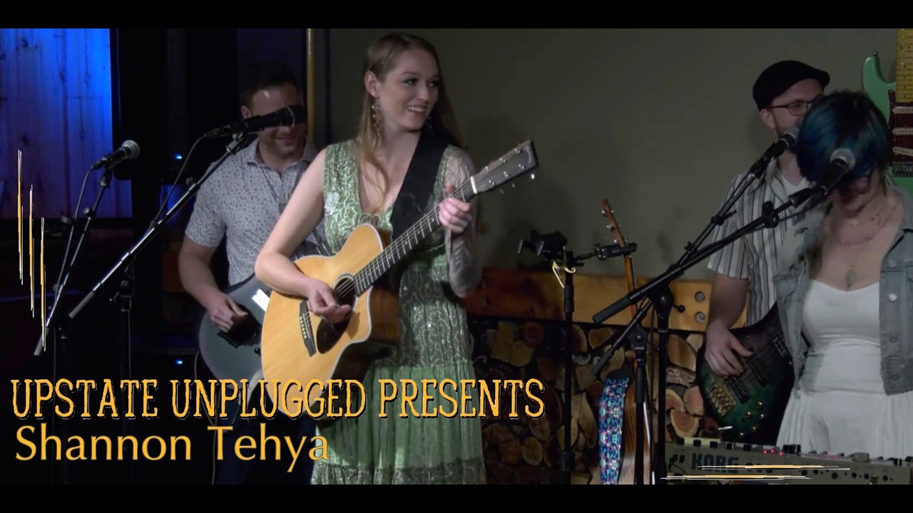 13 - "Dreams" - Shannon Tehya- Live From Upstate Unplugged