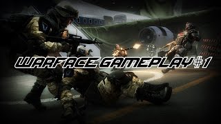 Warface Gameplay #1