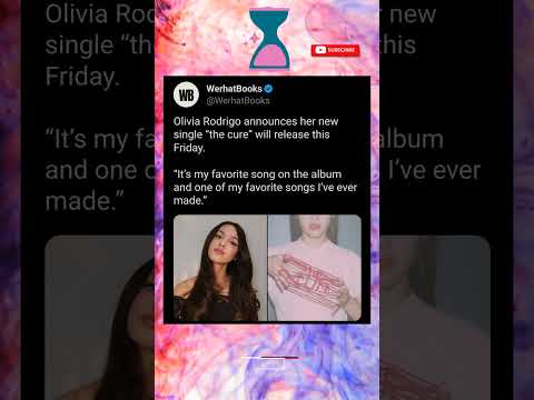 Olivia Rodrigo Unveils New Song “the cure”: Stream