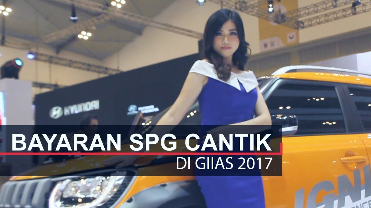 Bayaran SPG Cantik di GIIAS 2017 - YouTube