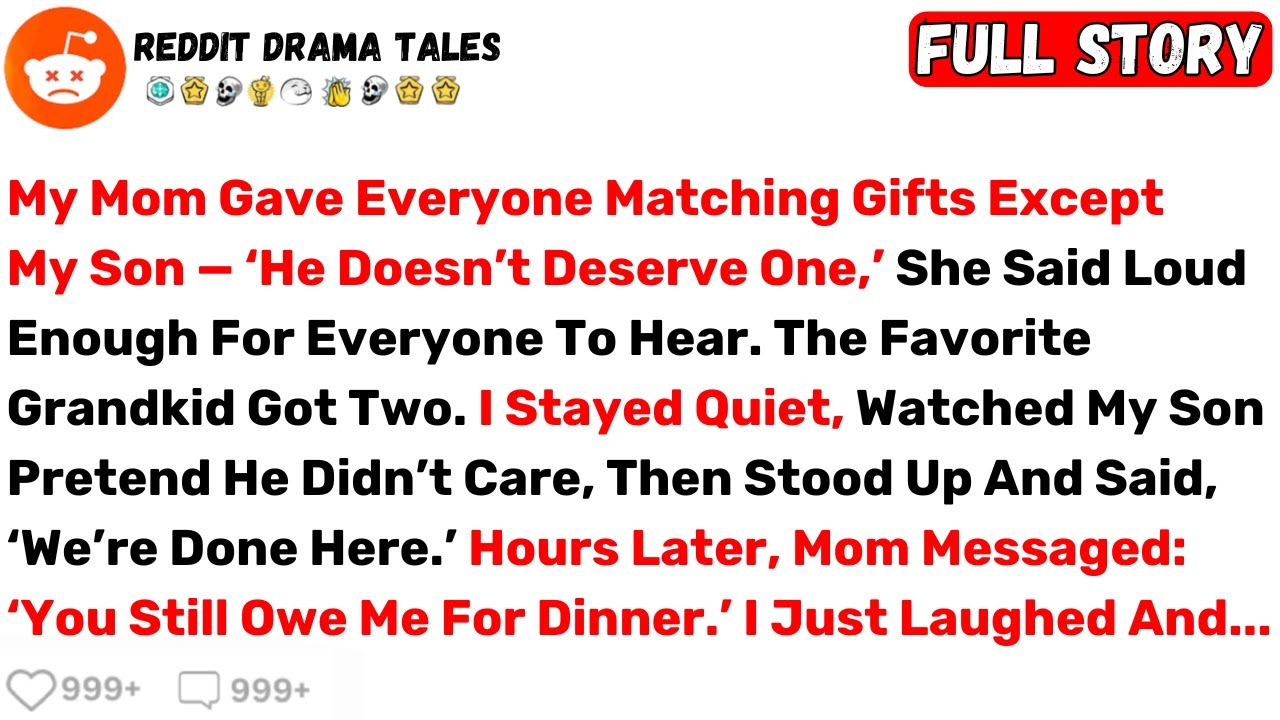 My Mom Gave Everyone Matching Gifts Except My Son — ‘He Doesn’t... - Best Reddit Stories