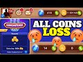 All coins loss  loss all coins  carrom pool 