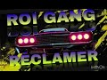 Roi gang  reclamer    sons officiel 