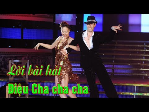 Video LỜI BÀI HÁT ĐIỆU CHA CHA CHA - youtube