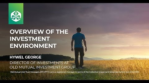 Overview of the Investment Environment
