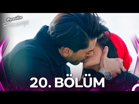 #YENİDEN Seviyor Sevmiyor 20. Bölüm