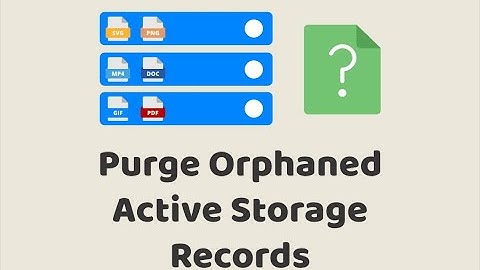 Episode #281 - Purge Orphaned Active Storage Records | Preview