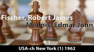 Fischer, Robert James -- Mednis, Edmar John, Usa-Ch New York 1 1962, 0-1