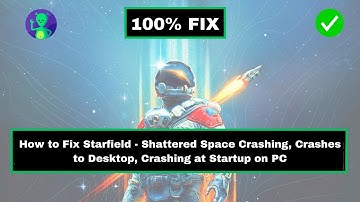 How to Fix Starfield - Shattered Space Crashing, Crashes to Desktop, Crashing at Startup on PC