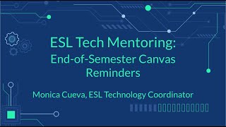 End-of-Semester Canvas Reminders