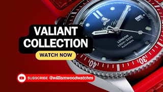 William Wood Watches Valiant Collection