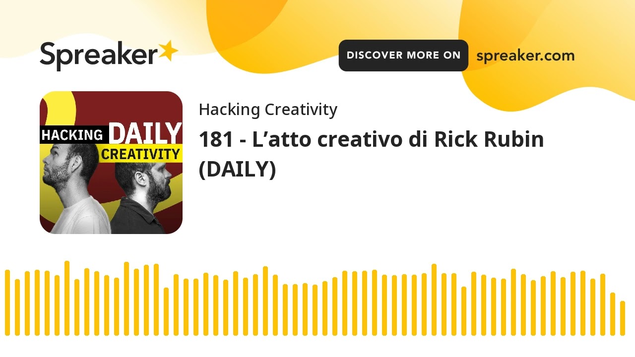 181 - L'atto creativo di Rick Rubin (DAILY) 