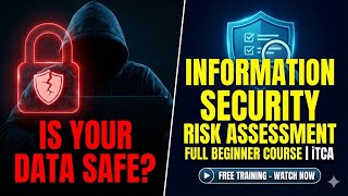 Information Security Risk Assessment: Full Course 2026 | iTCA