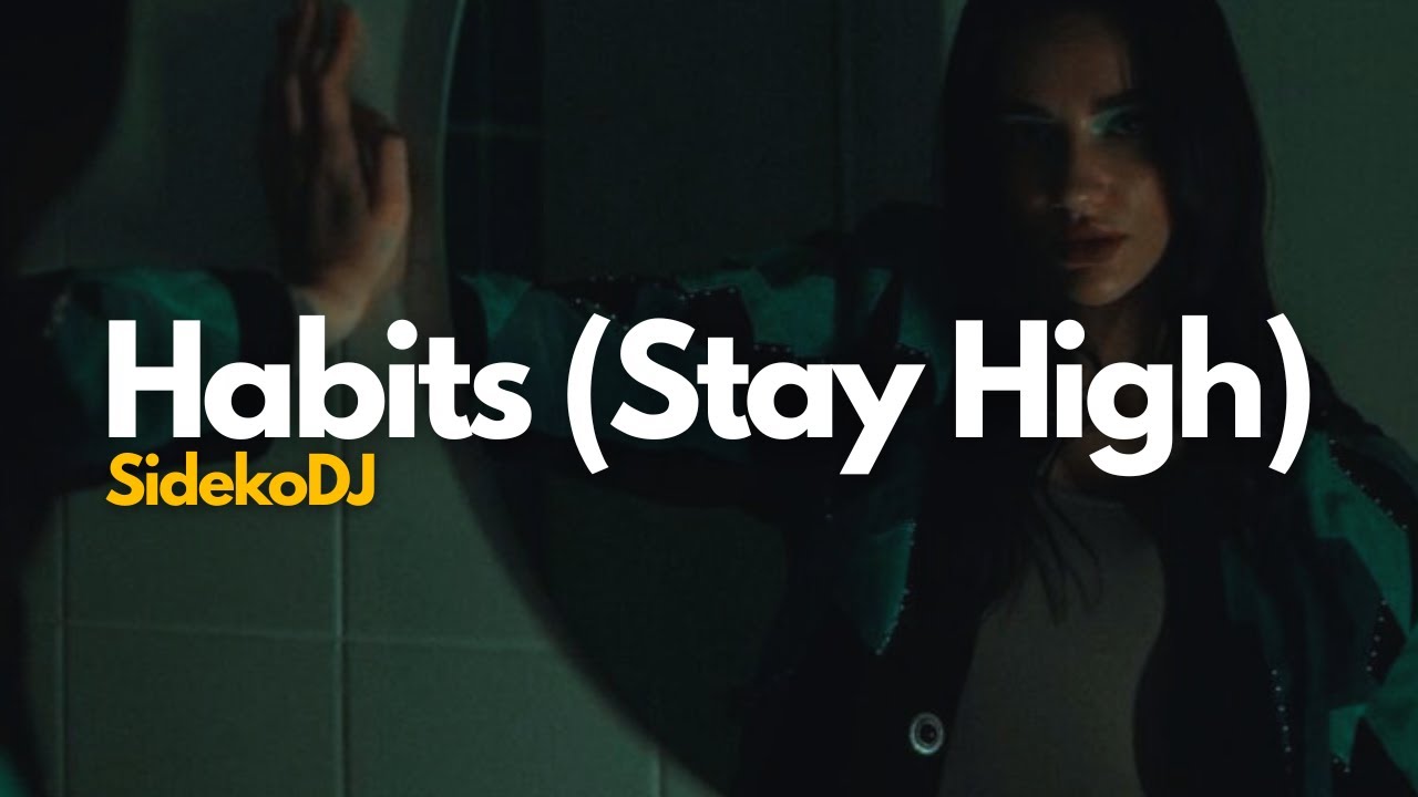 SidekoDJ - Habits (Stay High) || Español + Lyrics adlı videoyu YouTube'da izle SidekoDJ - Habits (Stay High) || Español + Lyrics adlı videoyu YouTube'da izle