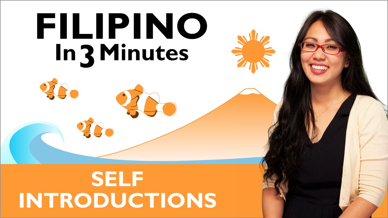 Learn Filipino Filipino In Three Minutes How To Introduce Yourself In Filipino Youtube 