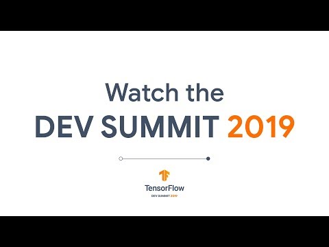 TensorFlow Dev Summit 2019 Livestream