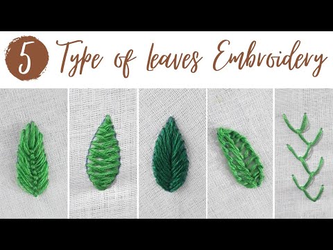 5 Types of leaves stitch embroidery for beginners || Hand embroidery ...