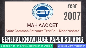 MAH AAC CET/BFA General Knowledge Paper Solving 2007/Bachelor of Fine Arts/ Bachelor of Design/Hindi