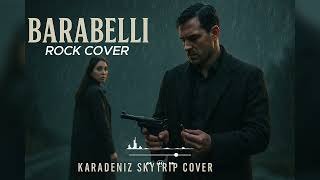 Barabelli̇ Karadeni̇z Rock Versi̇yon 2026 Cover