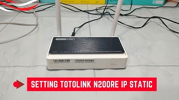 Cara Setting Totolink N200re Ip Static Sesuai Dengan Ip Yang Diberikan ISP