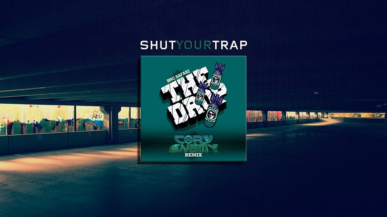 Bro Safari - The Drop (Cory Enemy Remix)