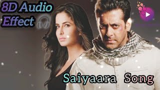 Saiyaara Song 8d8d  Effectek Tha Tiger Salman Khankartina Kaif