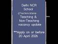 Delhi NCR School Teaching and Non-Teaching vacancy Teacher job #job #teachingjobs #teacher #school