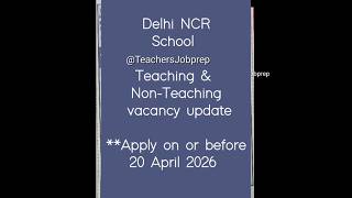 Delhi NCR School Teaching and Non-Teaching vacancy Teacher job  #job #teachingjobs #teacher #school