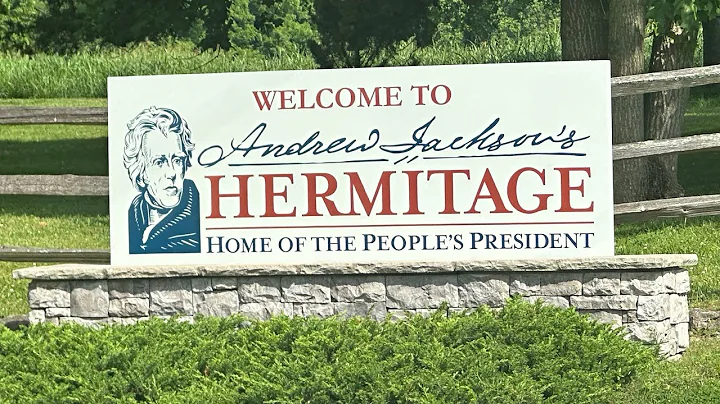 My Visit to Andrew Jackson’s Hermitage
