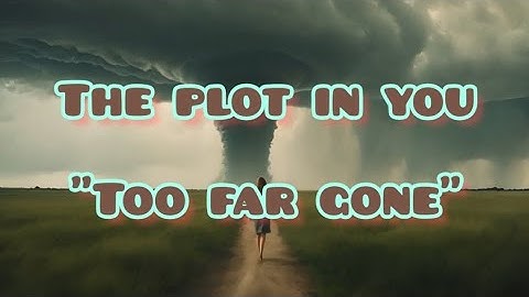 The Plot In You - Too Far Gone | Lyrics Video