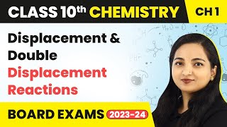 Displacement Double Displacement Reactions Chemical Reactions & Eq | Class 10 Chemistry Chapter 1 Wealth