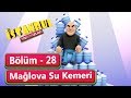 Download İstanbul Muhafızları 28.Bölüm - Mağlova Kemeri İstanbul Muhafızları 28.Bölüm - Mağlova Kemeri