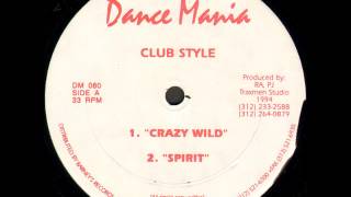 Vignette de la vidéo "Club Style - Crazy Wild"