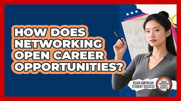 How Does Networking Open Career Opportunities?
