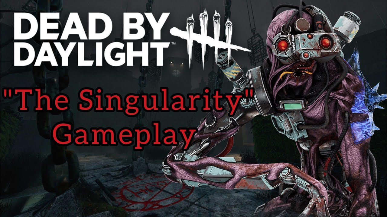 Dead By Daylight | The Singularity Gameplay - YouTube