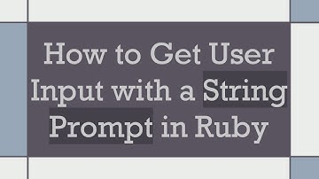 How to Get User Input with a String Prompt in Ruby