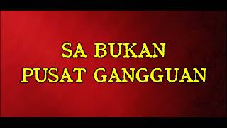 Download lagu SA BUKAN PUSAT BANTUAN (Ko punya kosong satu, kosong dua, kosong tiga)