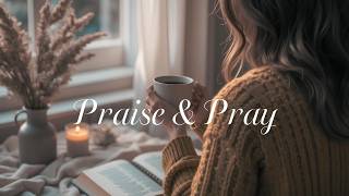 Start Your Day With Prayer & Worship | God Is With You