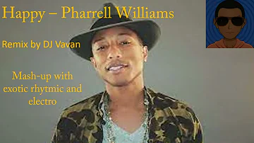 DJ Vavan : Happy (short/normal pitch) - Pharrell Williams (Remix)