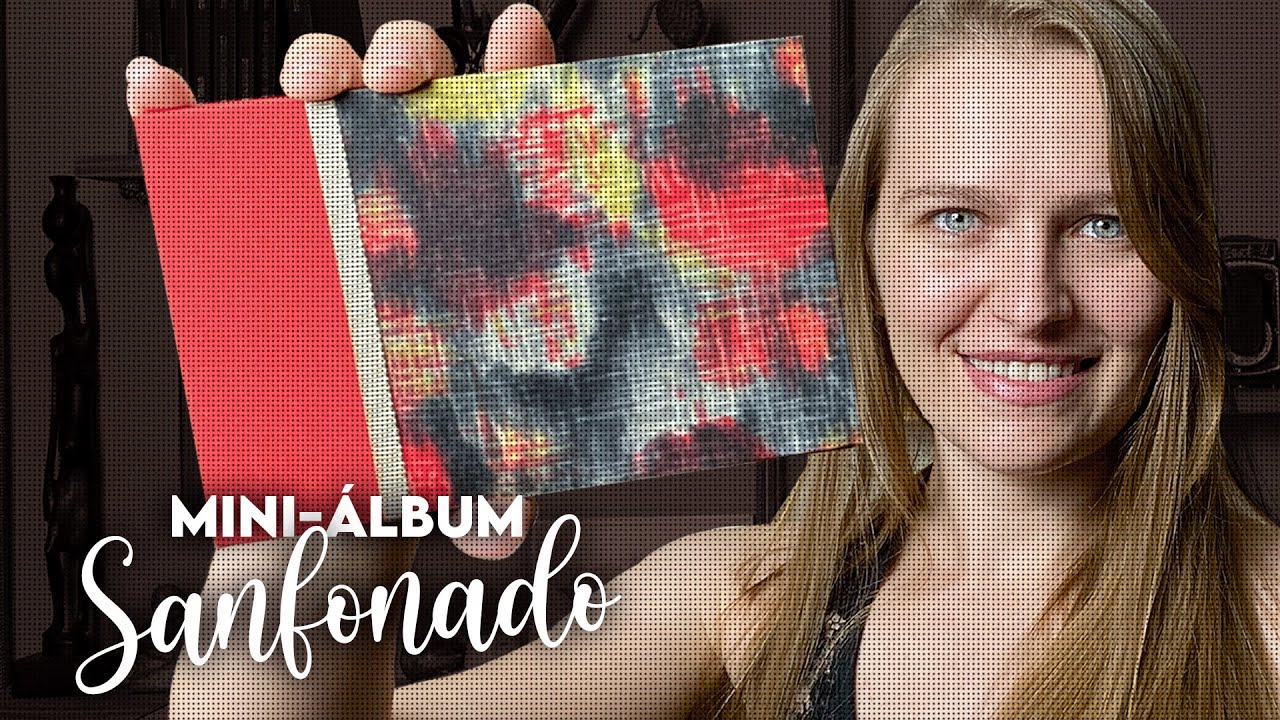 Mini-álbum sanfonado LINDO, FÁCIL e BARATO! - Dá pra fazer! 004